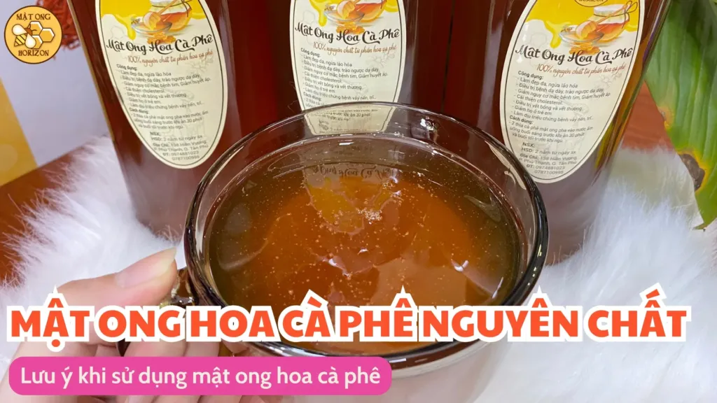Lưu ý khi sử dụng mật ong hoa cà phê