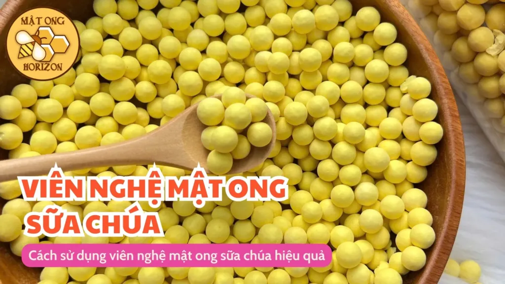 Cách sử dụng viên nghệ mật ong sữa chúa hiệu quả
