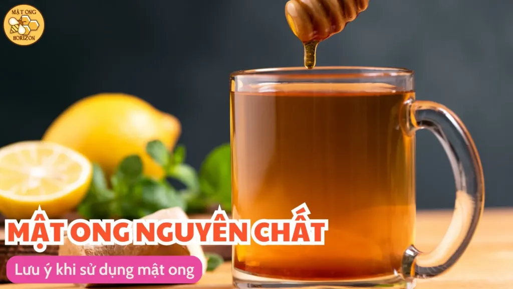 Tìm hiểu về lợi ích của mật ong trong việc cải thiện hệ tiêu hóa 11 Lưu ý khi sử dụng mật ong