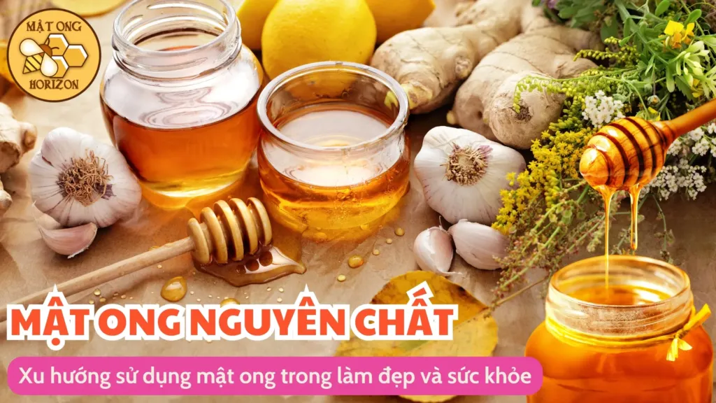Xu hướng sử dụng mật ong trong làm đẹp và sức khỏe