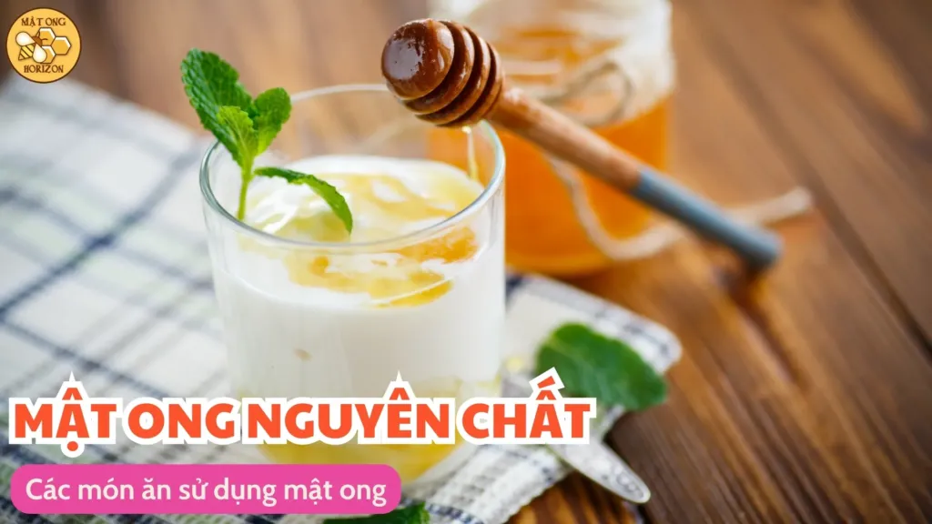 Các món ăn sử dụng mật ong