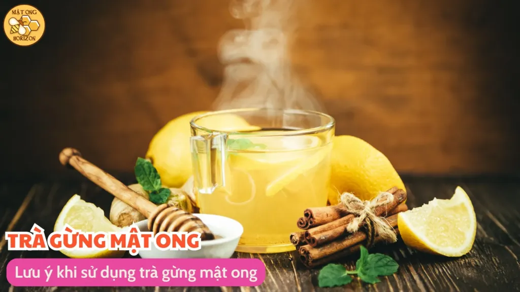 Lưu ý khi sử dụng trà gừng mật ong