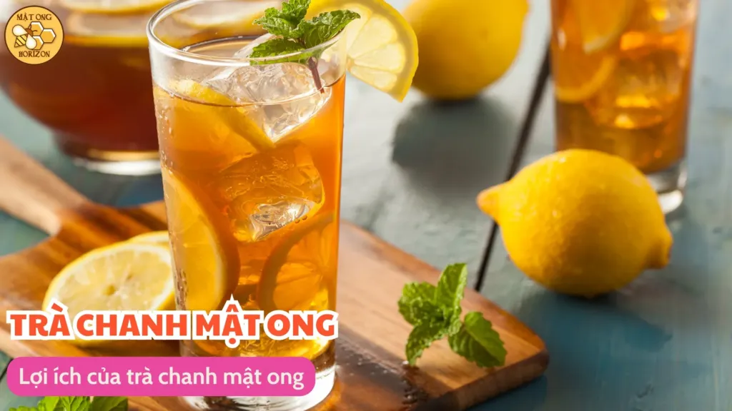 Lợi ích của trà chanh mật ong