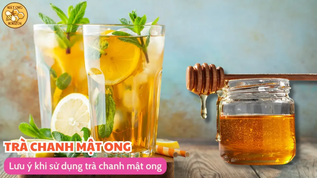 Lưu ý khi sử dụng trà chanh mật ong