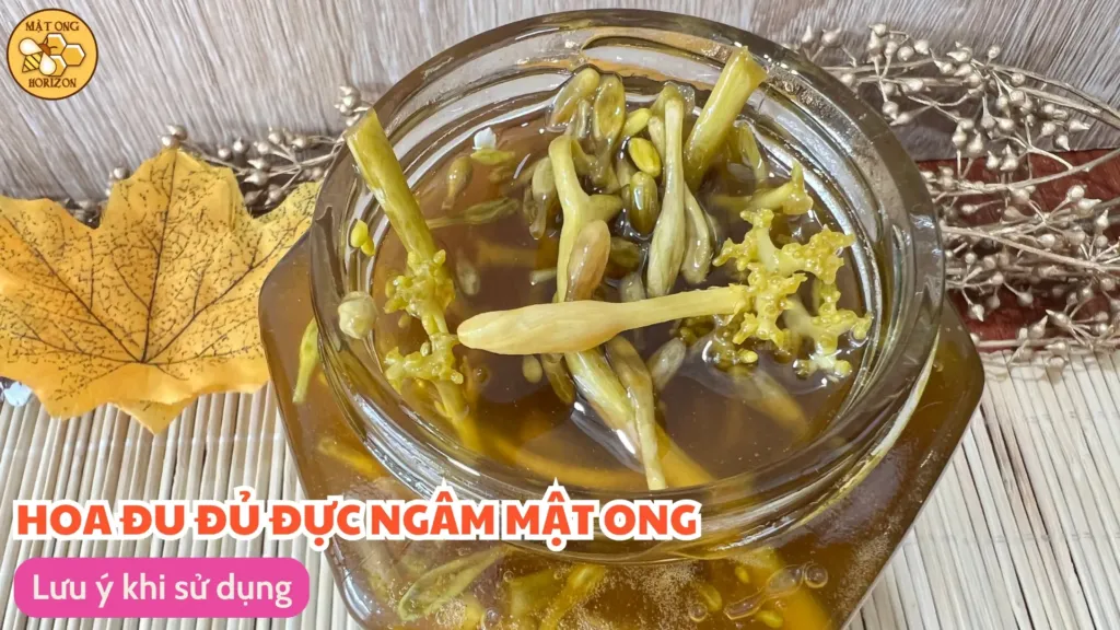 Hoa đu đủ ngâm mật ong - Lưu ý khi sử dụng
