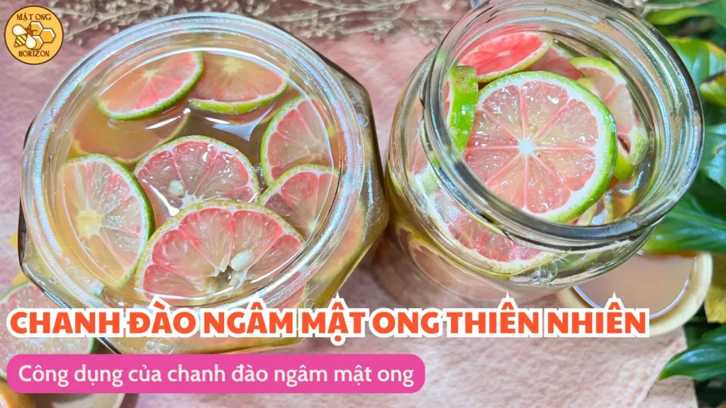Công dụng của chanh đào ngâm mật ong