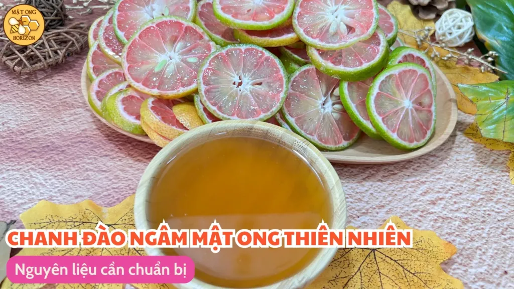 Chanh đào ngâm mật ong - Nguyên liệu cần chuẩn bị