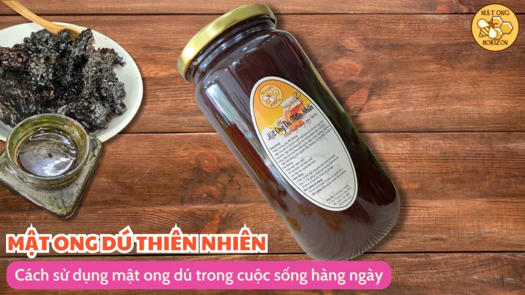 Mật ong dú: Giới thiệu về sản phẩm tự nhiên bổ dưỡng 14 Cách sử dụng mật ong dú trong cuộc sống hàng ngày