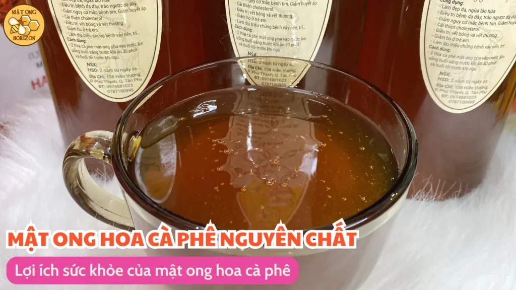 Lợi ích sức khỏe của mật ong hoa cà phê