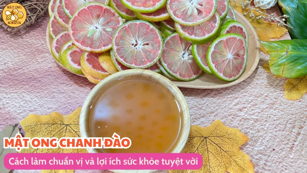 Mật ong chanh đào: Cách làm chuẩn vị và lợi ích sức khỏe tuyệt vời 2 Mật ong chanh đào: Cách làm chuẩn vị và lợi ích sức khỏe tuyệt vời