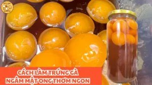 Cách làm trứng gà ngâm mật ong thơm ngon không tanh – công thức đơn giản dễ làm